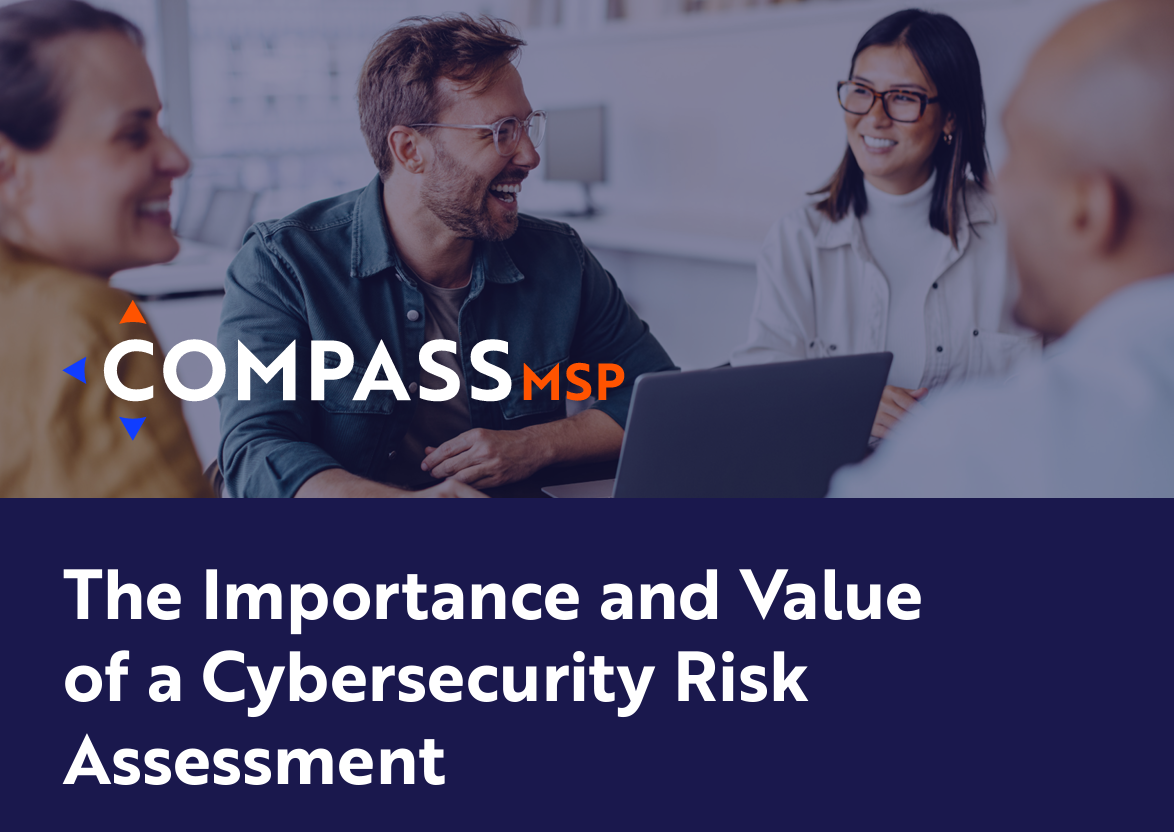 The Importance and Value of a Cybersecurity Risk Assessment: A Guide